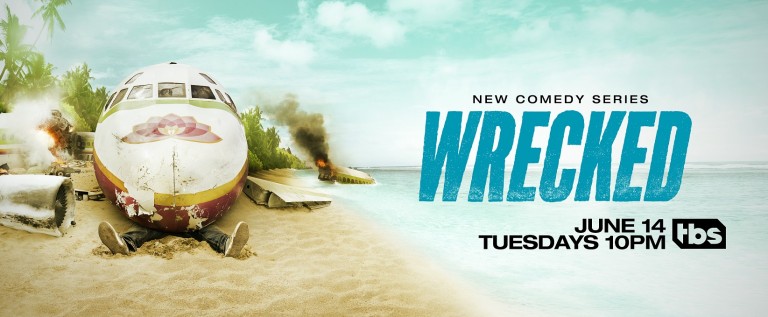 TBS Upcoming Comedy: Wrecked, Premiering 6/14/16 10PM EST