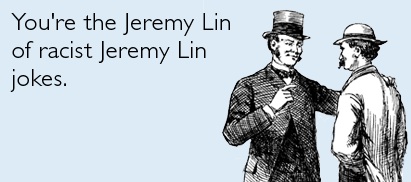 Different Racisms (Part I): On Jeremy Lin & How the Rules of Racism Are Different for Asian Americans
